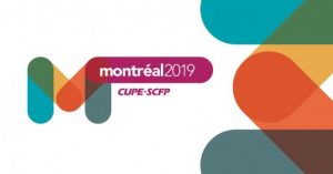 Congrès national du SCFP 2019 @ Montréal, Québec