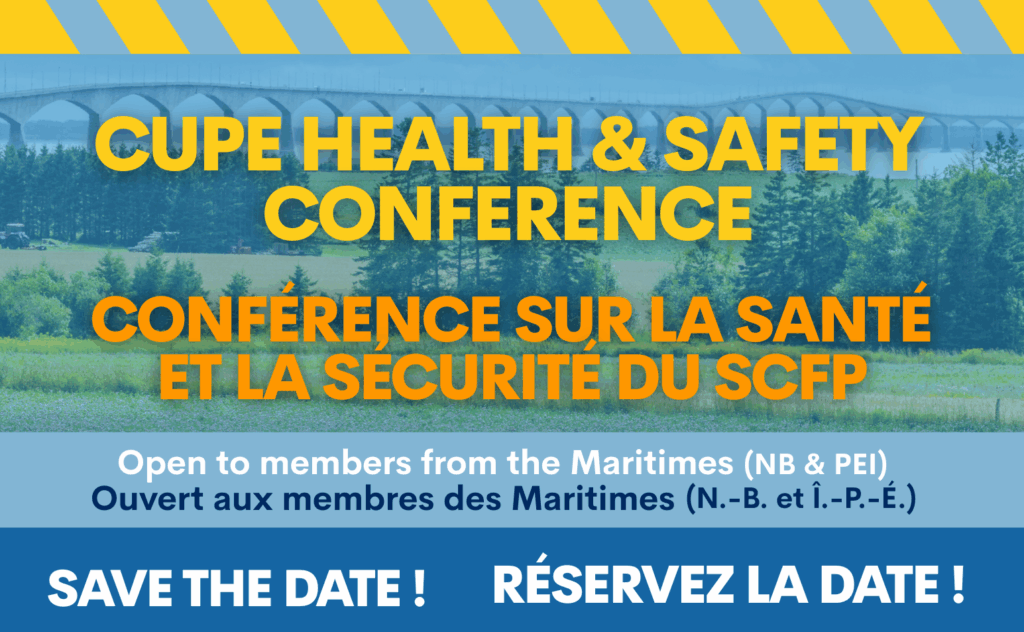 Conférence sur la santé et la sécurité du SCFP. Réservez la date!